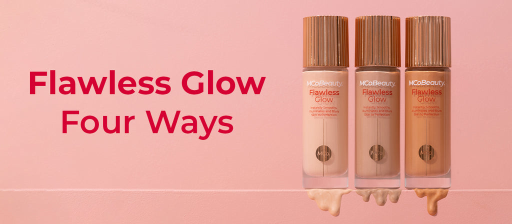 Flawless Glow Four Ways